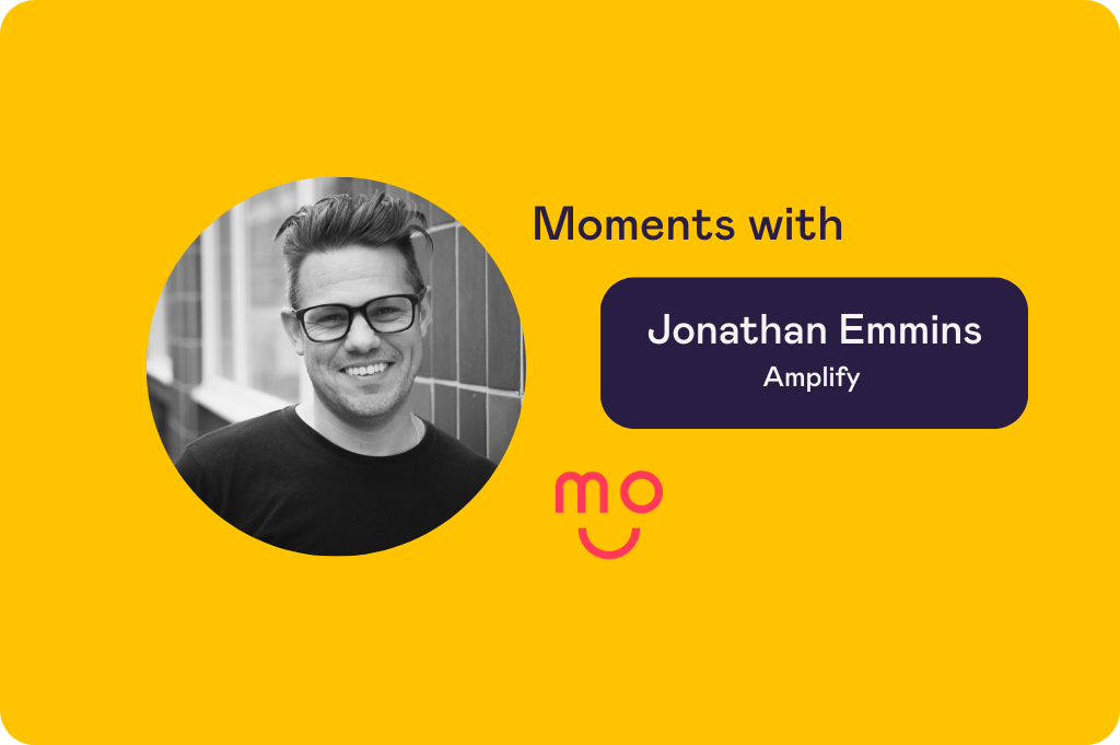 Moments with Jonathan Emmins
